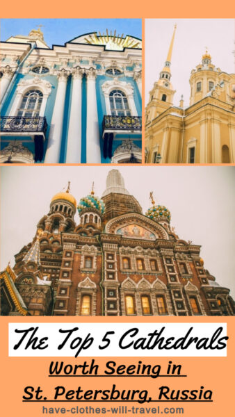 The Top 5 Cathedrals Worth Seeing in St. Petersburg, Russia