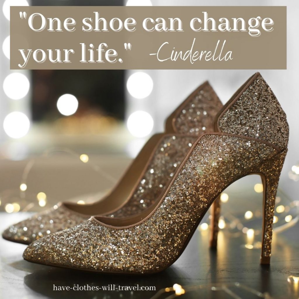 _One shoe can change your life._