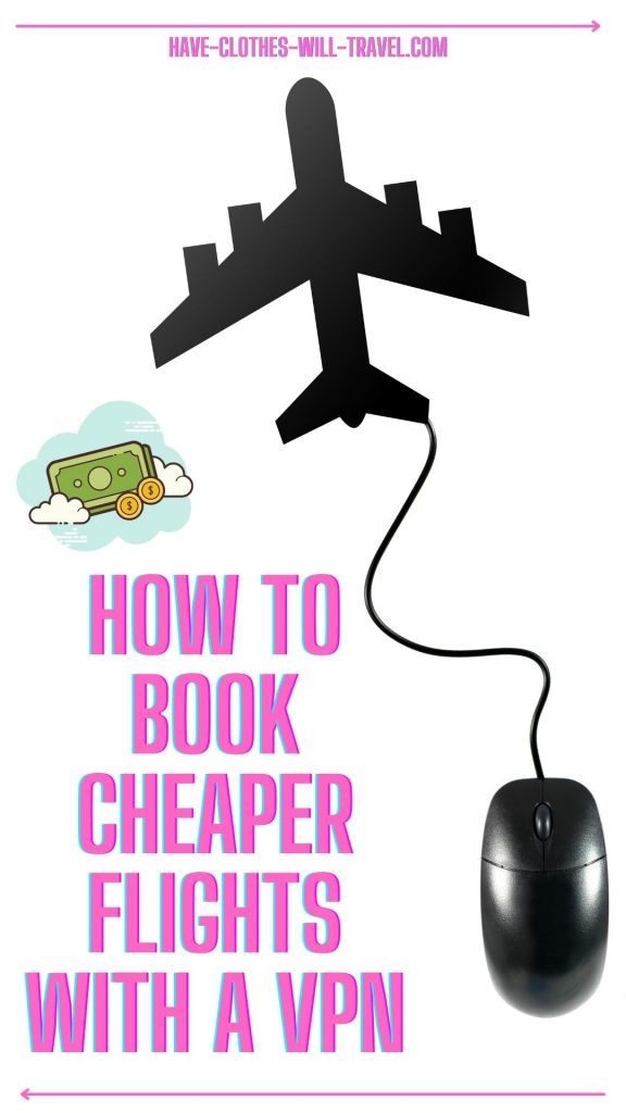 how to book cheaper flights with a vpn