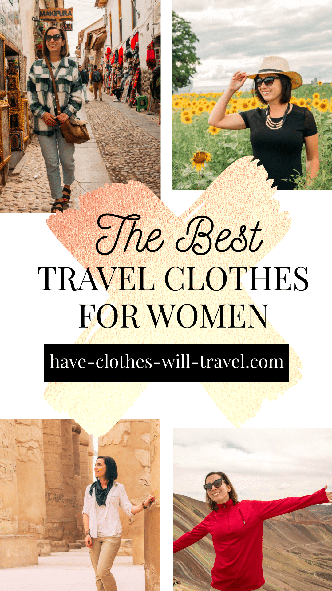 The Best Travel Clothes for Women Pinterest Image featuring a grid of 4 photos of Lindsey of Have Clothes, Will Travel wearing various hiking and travel outfits around the world